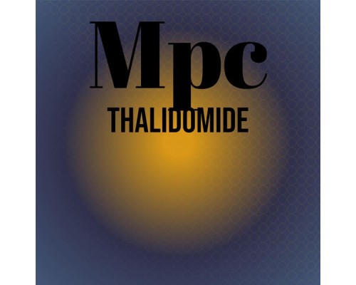 Various Artists - Mpc Thalidomide