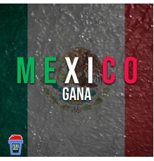 Various Artists - México Gana