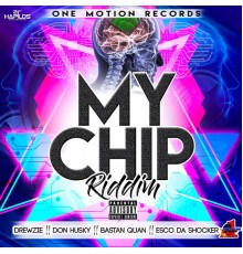 Various Artists - My Chip Riddim