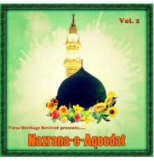 Various Artists - Nazrana-e-Aqeedat, Vol. 2