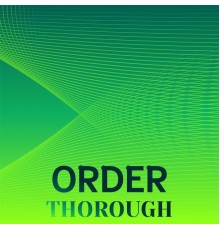 Various Artists - Order Thorough