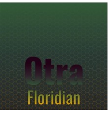 Various Artists - Otra Floridian