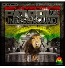 Various Artists - Patrol The Underground