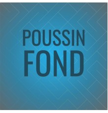Various Artists - Poussin Fond