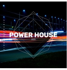 Various Artists - Power House 2023