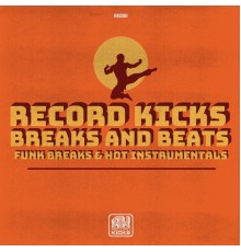 Various Artists - Record Kicks Breaks and Beats