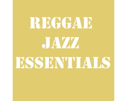 Various Artists - Reggae Jazz Essentials