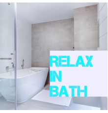 Various Artists - Relax in Bath