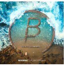 Various Artists - Riviera by Broderskab