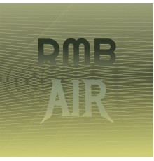 Various Artists - Rmb Air