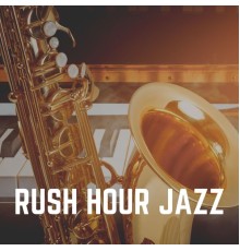 Various Artists - Rush Hour Jazz