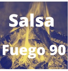 Various Artists - Salsa Fuego 90