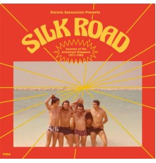 Various Artists - Silk Road: Journey of the Armenian Diaspora (1971-1982)