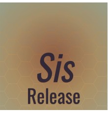 Various Artists - Sis Release