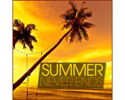 Various Artists - Summer Never Ends