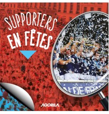 Various Artists - Supporters en Fêtes