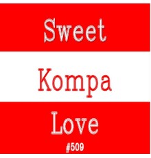 Various Artists - Sweet Kompa Love #509