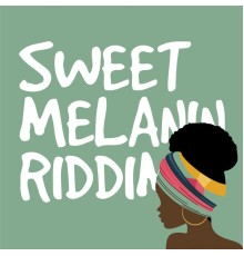 Various Artists - Sweet Melanin Riddim