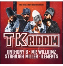 Various Artists - TK Riddim