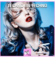 Various Artists - Techno on Techno