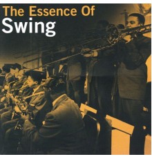 Various Artists - The Essence Of Swing