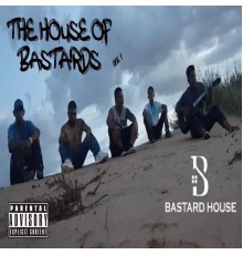 Various Artists - The House Of Bastards, Vol. 1