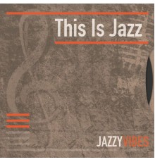 Various Artists - This Is Jazz