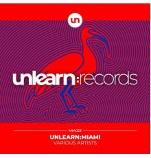 Various Artists - Unlearn:Miami