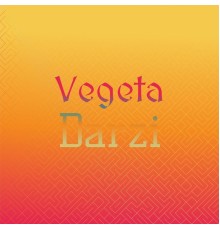 Various Artists - Vegeta Darzi