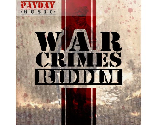 Various Artists - War Crimes Riddim