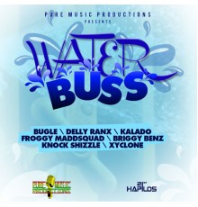 Various Artists - Water Buss Riddim