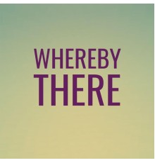 Various Artists - Whereby There