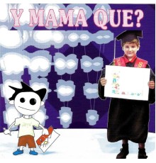 Various Artists - Y Mama Que?