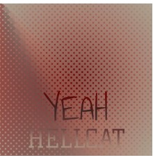 Various Artists - Yeah Hellcat