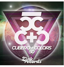 Various Artists - Zink 50 Cubero & Colors