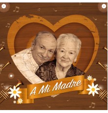 Various Artists - A Mi Madre