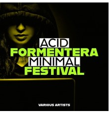 Various Artists - Acid Formentera Minimal Festival