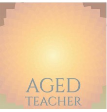 Various Artists - Aged Teacher