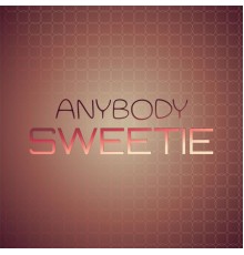 Various Artists - Anybody Sweetie