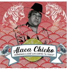 Various Artists - Ataca Chicho