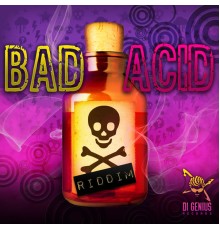 Various Artists - BAD ACID RIDDIM