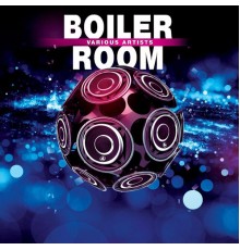 Various Artists - Boiler Room