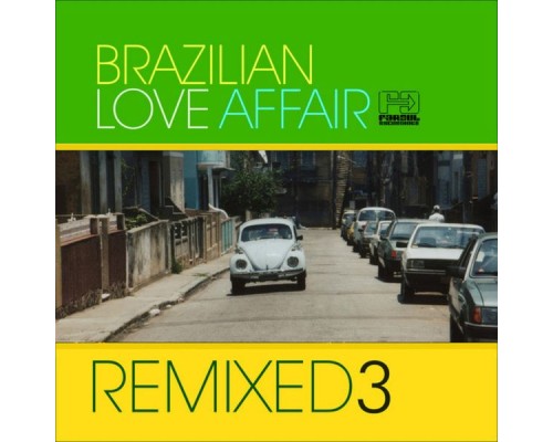 Various Artists - Brazilian Love Affair, Vol. 3  (Remixed)
