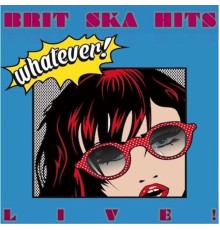 Various Artists - Brit Ska Hits Live!