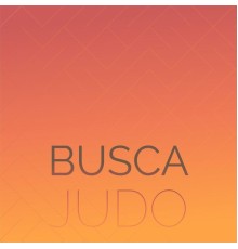 Various Artists - Busca Judo