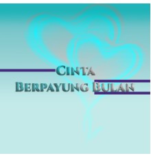 Various Artists - Cinta Berpayung Bulan