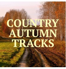 Various Artists - Country Autumn Tracks