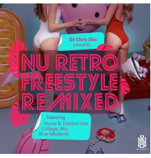 Various Artists - DJ Chris Dio: Nu Retro Freestyle Remixed