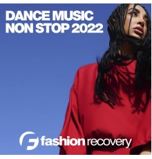 Various Artists - Dance Music Non Stop 2022