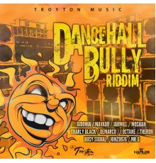 Various Artists - Dancehall Bully Riddim